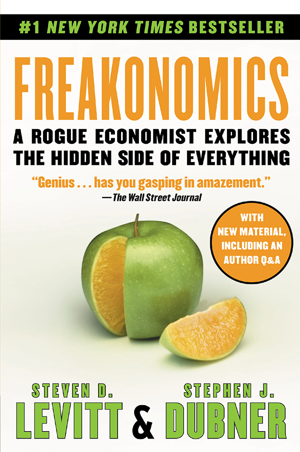 Freakonomics Freakonomics Freakonomics